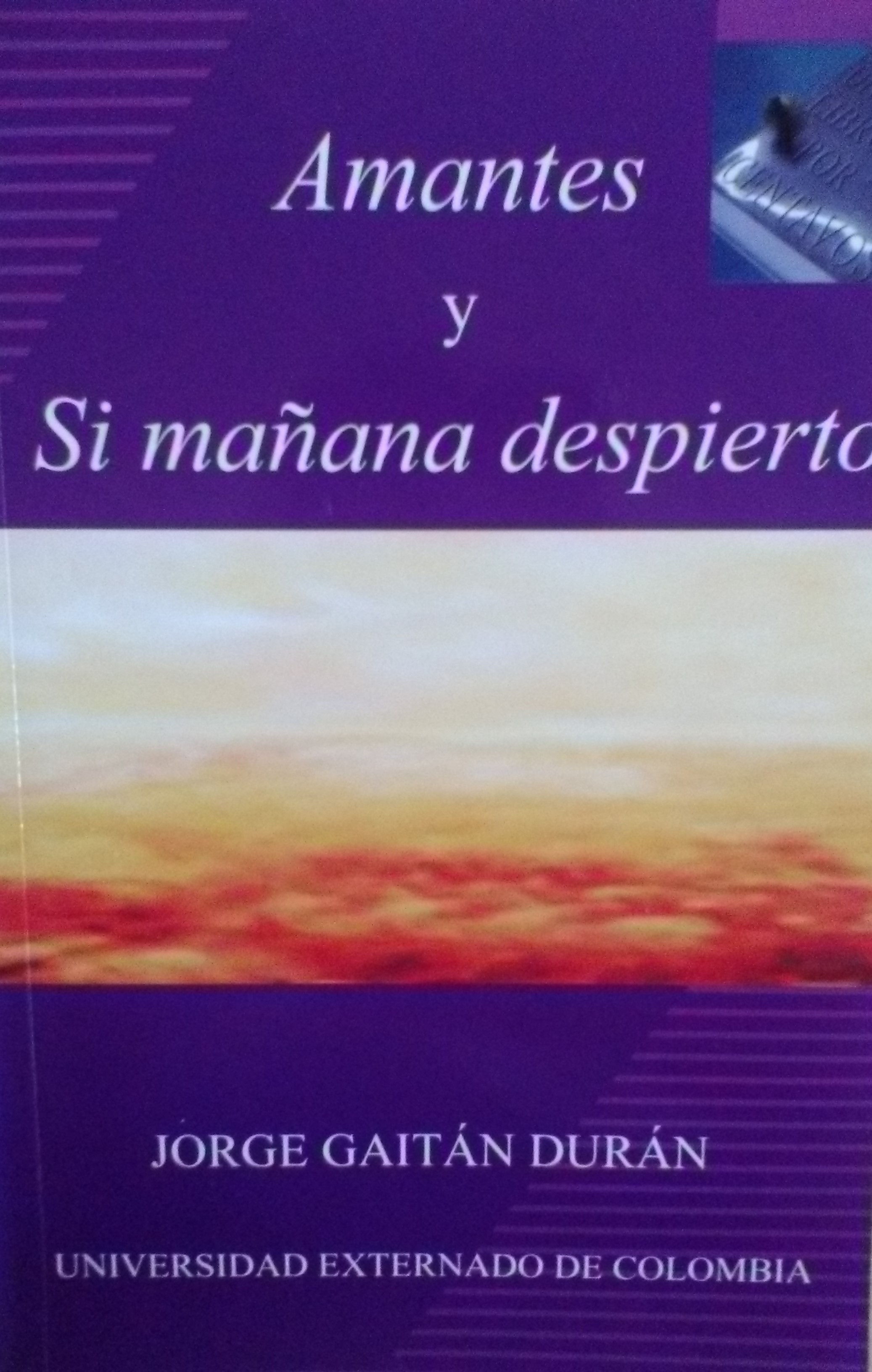 Amantes y Si mañana despierto